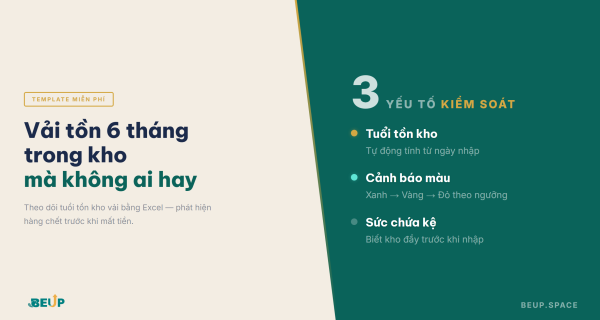 Theo doi hang ton kho vai bang Excel — phat hien vai chet truoc khi mat tien