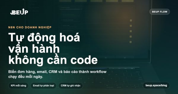 n8n cho doanh nghiệp - tự động hóa vận hành không cần code
